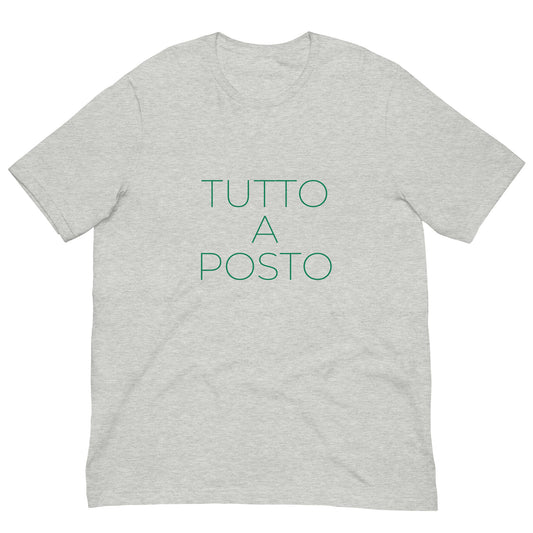 Tutto a Posto - Unisex Print Tee